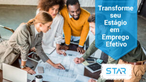 Transforme seu estágio em emprego efetivo