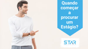 Quando começar a procurar um estágio?