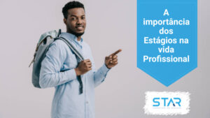 A importância dos estágios na vida profissional