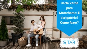 Carta Verde para Motorhome: É obrigatório? Como fazer?