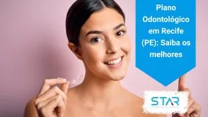 Plano Odontológico em Recife (PE): Saiba os melhores